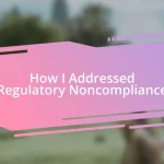 How I Addressed Regulatory Noncompliance