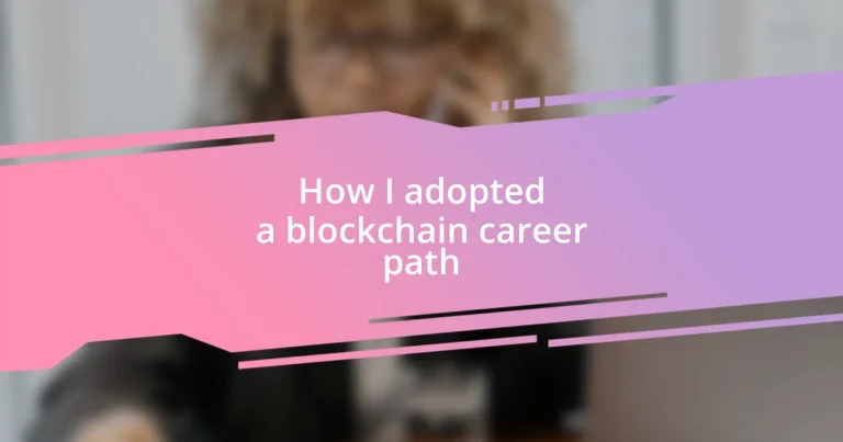 How I adopted a blockchain career path