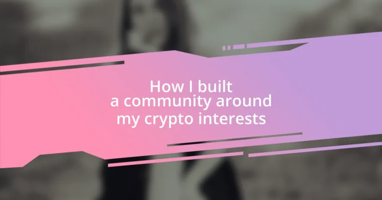 How I built a community around my crypto interests