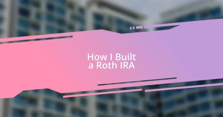 How I Built a Roth IRA