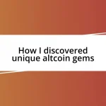 How I discovered unique altcoin gems