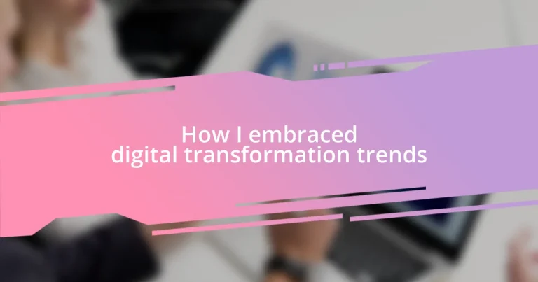 How I embraced digital transformation trends