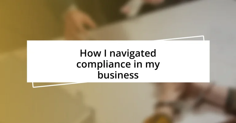 How I navigated compliance in my business