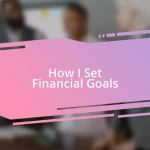 How I Set Financial Goals