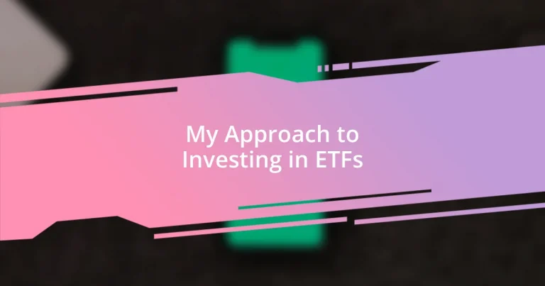 My Approach to Investing in ETFs