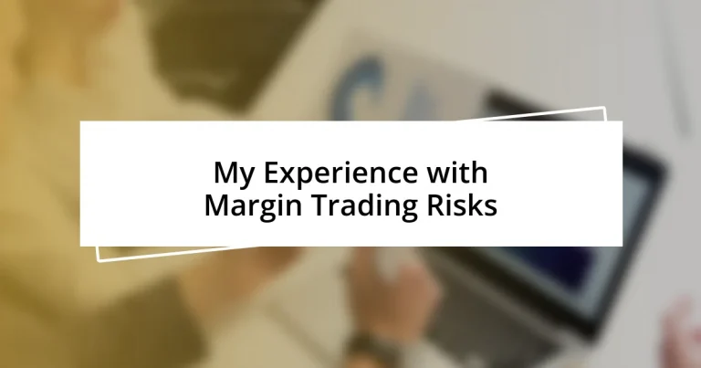 My Experience with Margin Trading Risks