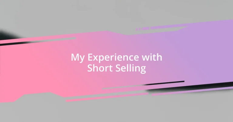 My Experience with Short Selling