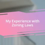 My Experience with Zoning Laws