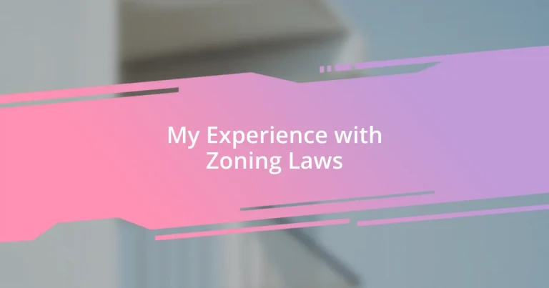 My Experience with Zoning Laws