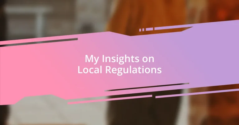 My Insights on Local Regulations