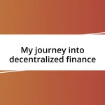 My journey into decentralized finance