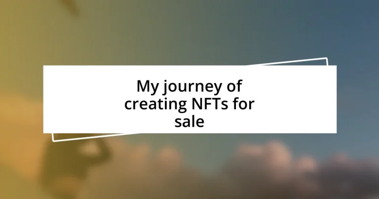 My journey of creating NFTs for sale