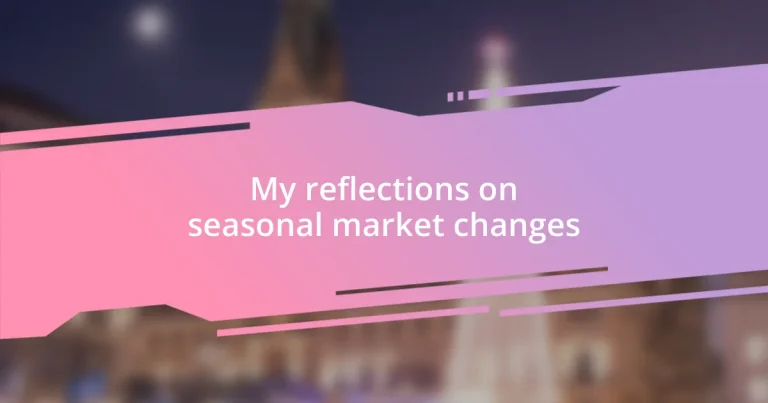 My reflections on seasonal market changes