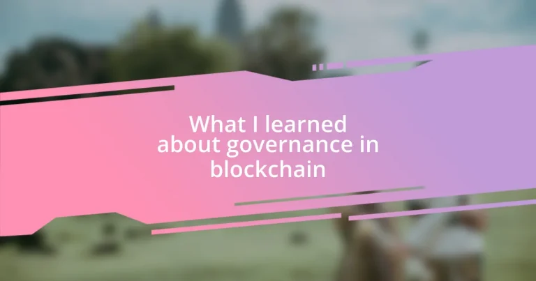 What I learned about governance in blockchain