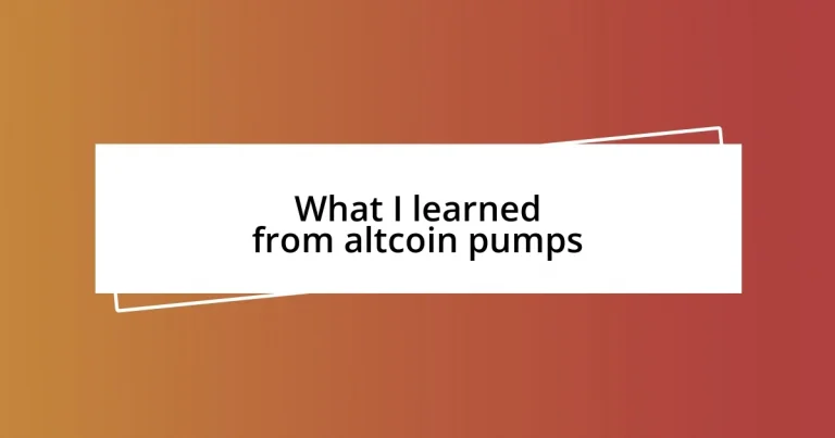 What I learned from altcoin pumps