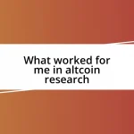 What worked for me in altcoin research