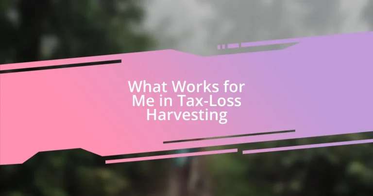 What Works for Me in Tax-Loss Harvesting