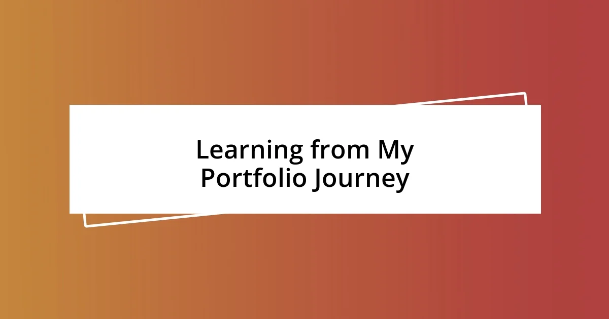 Learning from My Portfolio Journey