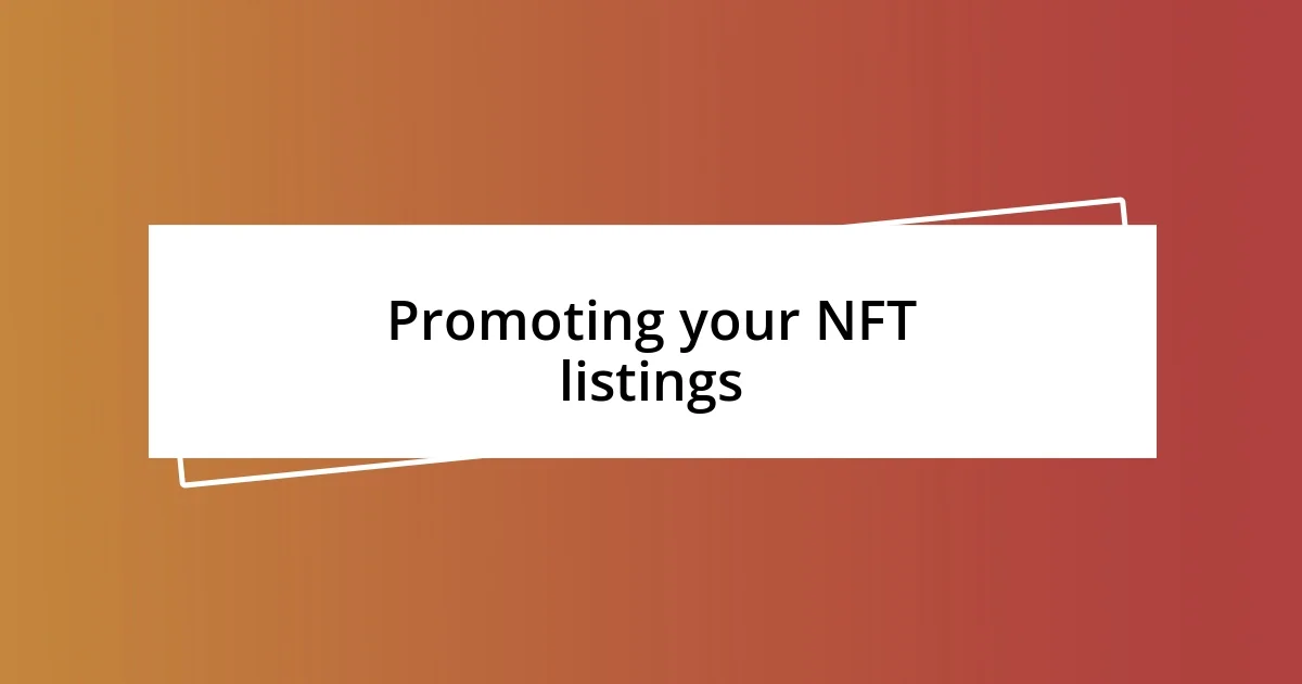 Promoting your NFT listings