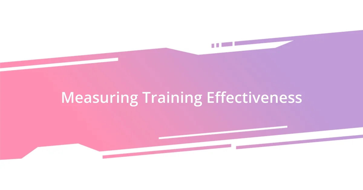 Measuring Training Effectiveness