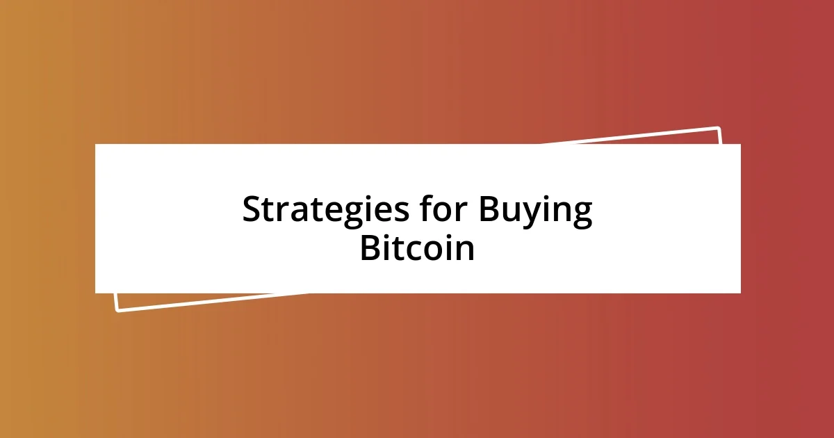 Strategies for Buying Bitcoin