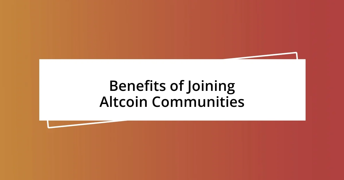 Benefits of Joining Altcoin Communities