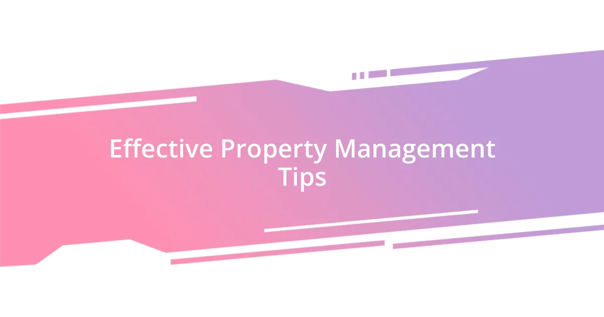 Effective Property Management Tips